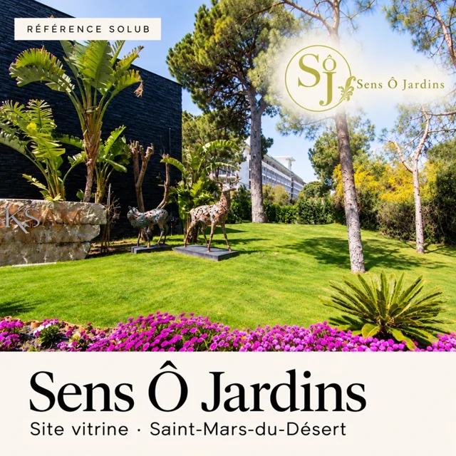 Référence Solub : Sens Ô Jardins